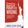 America Right Or Wrong door Anatol Lieven