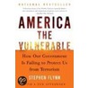 America The Vulnerable by Stephen Flynn