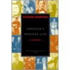 America's Musical Life by Richard Crawford