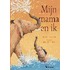 Mijn mama en ik