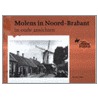 Molens in Noord-Brabant in oude ansichten by H.A. Visser