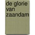 De glorie van Zaandam