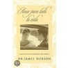 Amor Para Toda La Vida door James C. Dobson