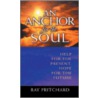 An Anchor For The Soul door Ray Pritchard