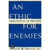 An Ethic For Enemies P door Donald W. Shriver