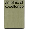 An Ethic of Excellence door Howard Gardner