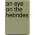 An Eye On The Hebrides