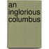 An Inglorious Columbus