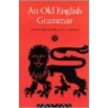 An Old English Grammar by Randolph Quirk