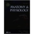 Anatomy And Physiology