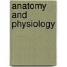 Anatomy and Physiology door I. Edward Alcamo