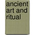 Ancient Art And Ritual