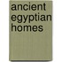 Ancient Egyptian Homes
