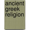 Ancient Greek Religion door H.J. Rose