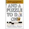 And A Puzzle To Die On by Parnell Hall