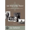 And Then It Was Winter door Loy VanNatter