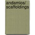 Andamios/ Scaffoldings