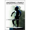 Angering In The Family door J. Thomas Bellows Ph.D.