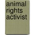 Animal Rights Activist