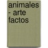 Animales - Arte Factos