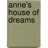 Anne's House Of Dreams by Maud Montgomery Lucy