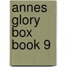 Annes Glory Box Book 9 door Onbekend