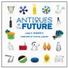 Antiques Of The Future by Lisa S. Roberts