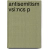 Antisemitism Vsi:ncs P door Steven Beller