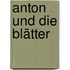 Anton und die Blätter