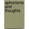 Aphorisms and Thoughts by Napoleon Bonaparte
