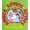 Apples, Apples, Apples door Nancy Elizabeth Wallace