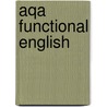 Aqa Functional English door Imelda Pilgrim