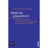 Arbeit als Lebensform? door Onbekend