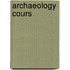 Archaeology Cours
