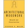 Architectural Woodwork door Stephen P. Major