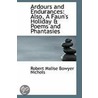 Ardours And Endurances door Robert Malise Bowyer Nichols