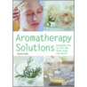 Aromatherapy Solutions door Veronica Sibley