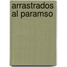 Arrastrados al Paramso by Karen Templeton