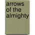 Arrows Of The Almighty