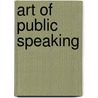 Art Of Public Speaking door Onbekend