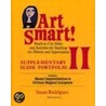 Art Smart Portfolio Ii by Susan Rodrigues