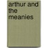 Arthur And The Meanies