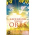 Ascension Through Orbs