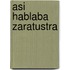 Asi Hablaba Zaratustra