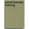 Assertiveness Training door Martha Davis