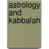 Astrology And Kabbalah by Z'ev ben Shimon Halevi