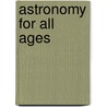 Astronomy for All Ages door Phillip Harrington