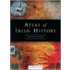 Atlas Of Irish History