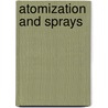Atomization And Sprays door Arthur Henry Lefebvre