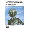 Attention And Creation door Fin Egenfeldt-nielsen